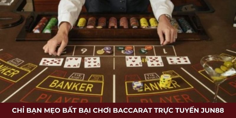 Chỉ bạn mẹo bất bại chơi baccarat trực tuyến New88